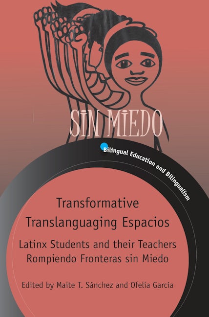 Book cover image for Transformative Translanguaging Espacios ISBN: 9781788926041